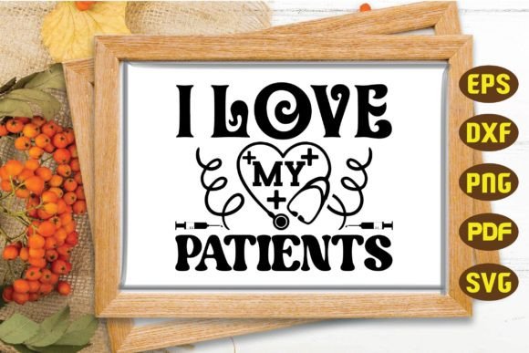 I Love My Patients SVG, Nurse SVG