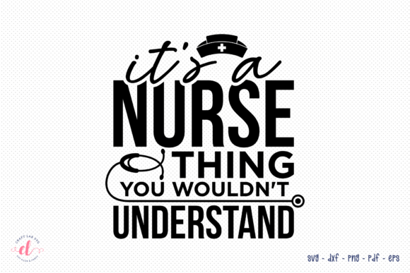 It's a Nurse Thing SVG, Nurse SVG