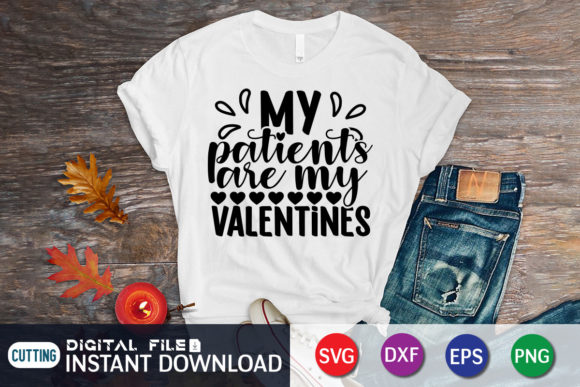 My Patients Are My Valentines Nurse SVG