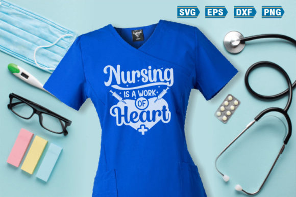 Nurse SVG Quotes Nursing is a Work of Heart