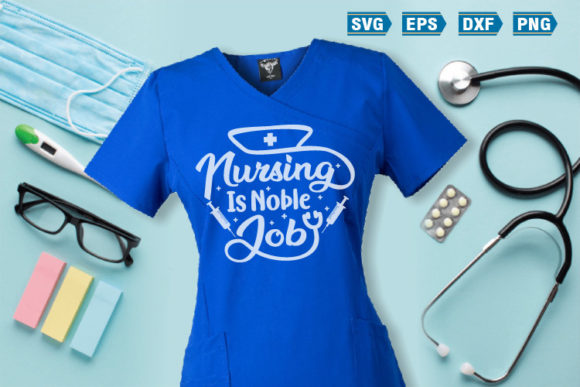 Nurse SVG Quotes: Nursing is Noble Job