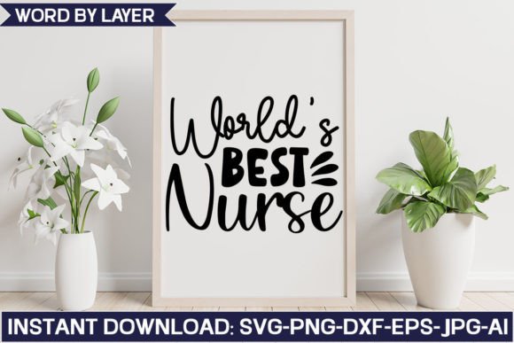 World’s Best Nurse SVG Design